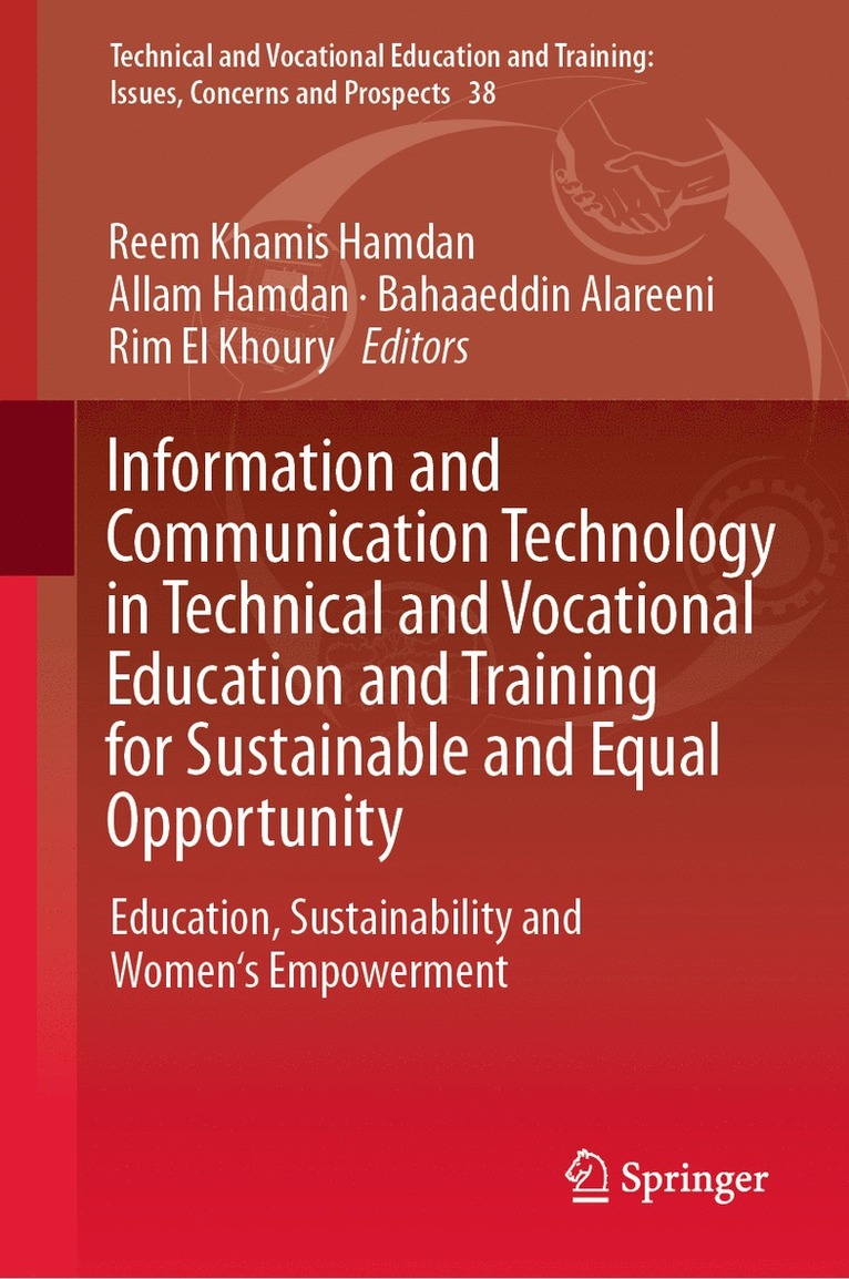 Reem Khamis Hamdan, Allam Hamdan, Bahaaeddin Alareeni, Rim El Khoury - Information and Communication Technology in Technical and Vocational Education and Training for Sustainable and Equal Opportunity, Inbunden