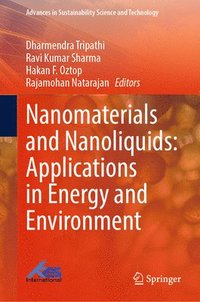 bokomslag Nanomaterials and Nanoliquids: Applications in Energy and Environment