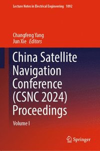 bokomslag China Satellite Navigation Conference (CSNC 2024) Proceedings