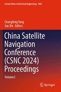 bokomslag China Satellite Navigation Conference (CSNC 2024) Proceedings