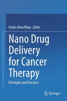 bokomslag Nano Drug Delivery for Cancer Therapy