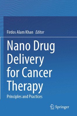Nano Drug Delivery for Cancer Therapy 1