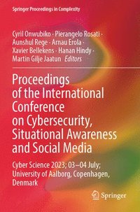 bokomslag Proceedings of the International Conference on Cybersecurity, Situational Awareness and Social Media