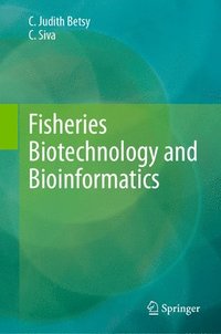 bokomslag Fisheries Biotechnology and Bioinformatics