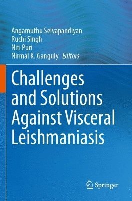 bokomslag Challenges and Solutions Against Visceral Leishmaniasis