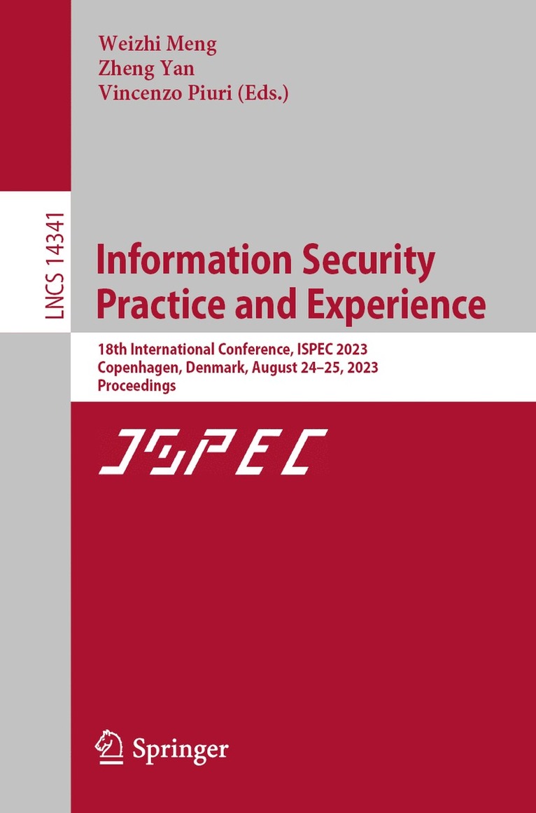 Weizhi Meng, Zheng Yan, Vincenzo Piuri - Information Security Practice and Experience, Häftad