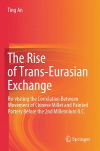 bokomslag The Rise of Trans-Eurasian Exchange