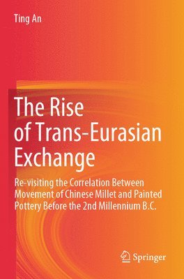 bokomslag The Rise of Trans-Eurasian Exchange