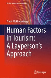 bokomslag Human Factors in Tourism: A Layperson's Approach