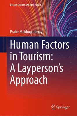 Human Factors in Tourism: A Layperson's Approach 1