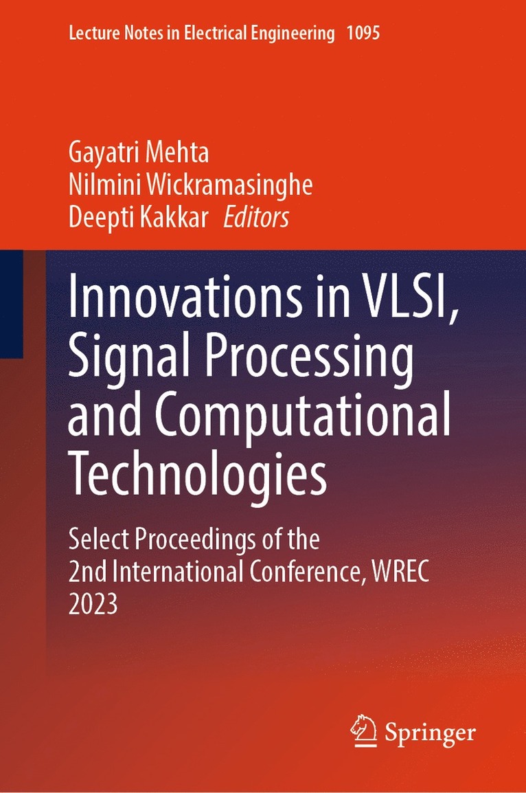 Gayatri Mehta, Nilmini Wickramasinghe, Deepti Kakkar - Innovations in VLSI, Signal Processing and Computational Technologies, Inbunden