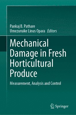 Mechanical Damage in Fresh Horticultural Produce 1