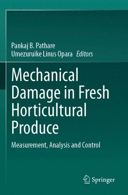 Mechanical Damage in Fresh Horticultural Produce 1