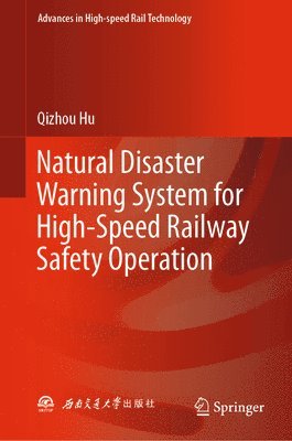 bokomslag Natural Disaster Warning System for High-Speed Railway Safety Operation