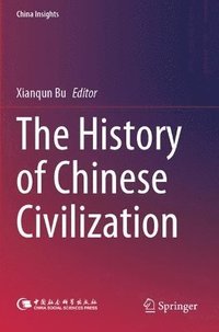 bokomslag The History of Chinese Civilization