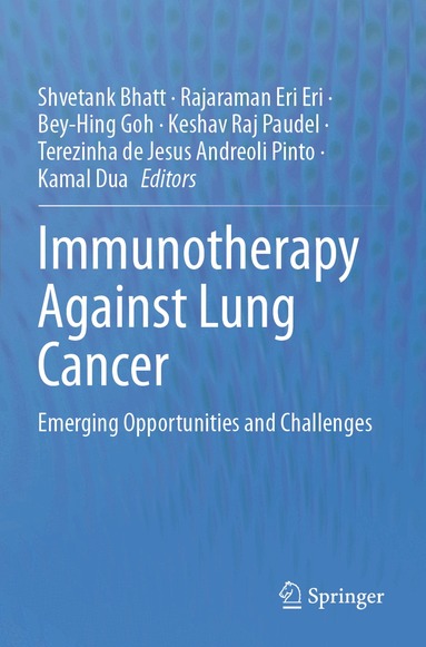 Shvetank Bhatt, Rajaraman Eri Eri, Bey-Hing Goh, Keshav Raj Paudel, Terezinha de Jesus Andreoli Pinto, Kamal Dua - Immunotherapy Against Lung Cancer, Häftad