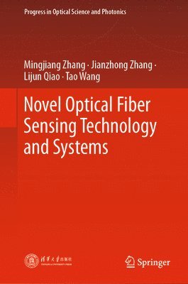 bokomslag Novel Optical Fiber Sensing Technology and Systems