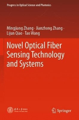 Novel Optical Fiber Sensing Technology and Systems 1