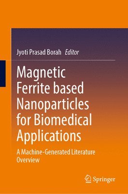 Magnetic Ferrite Based Nanoparticles for Biomedical Applications 1