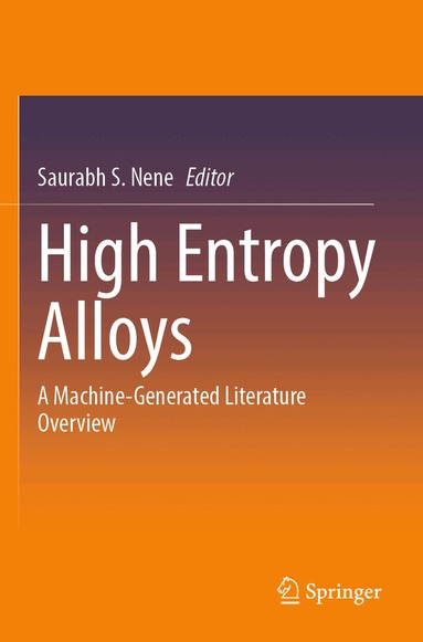 Saurabh S. Nene - High Entropy Alloys, Häftad