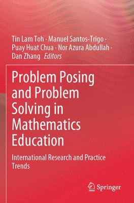 bokomslag Problem Posing and Problem Solving in Mathematics Education