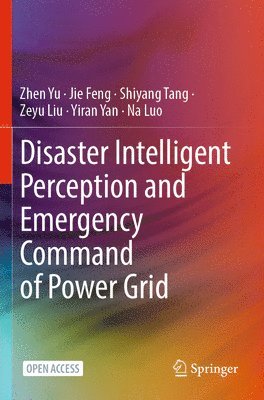 Disaster Intelligent Perception and Emergency Command of Power Grid 1