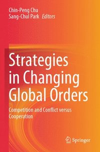 bokomslag Strategies in Changing Global Orders