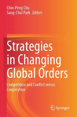 bokomslag Strategies in Changing Global Orders