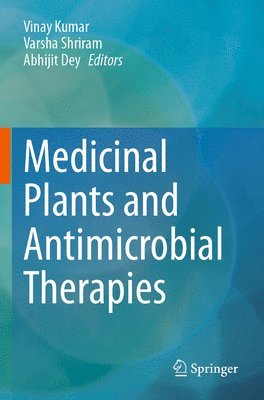 Medicinal Plants and Antimicrobial Therapies 1