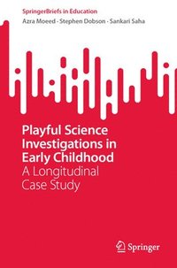 bokomslag Playful Science Investigations in Early Childhood