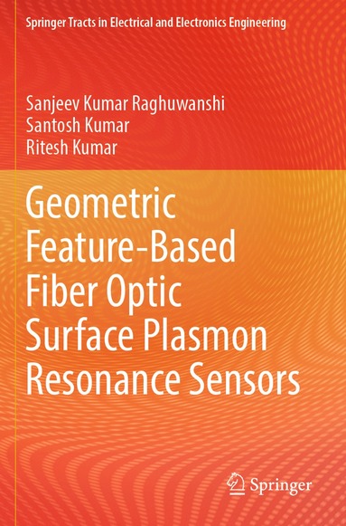 bokomslag Geometric Feature-Based Fiber Optic Surface Plasmon Resonance Sensors