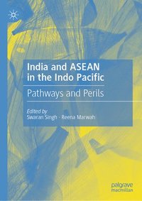 bokomslag India and ASEAN in the Indo Pacific