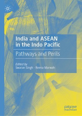 bokomslag India and ASEAN in the Indo Pacific