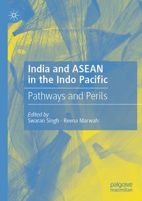 bokomslag India and ASEAN in the Indo Pacific