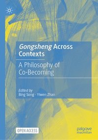bokomslag Gongsheng Across Contexts