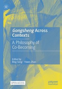 bokomslag Gongsheng Across Contexts