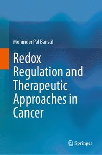 bokomslag Redox Regulation and Therapeutic Approaches in Cancer