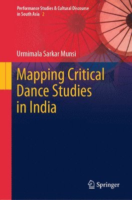 bokomslag Mapping Critical Dance Studies in India