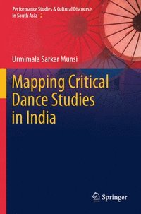 bokomslag Mapping Critical Dance Studies in India