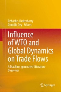 bokomslag Influence of WTO and Global Dynamics on Trade Flows