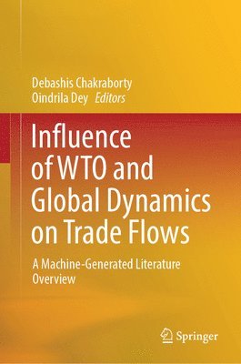 bokomslag Influence of WTO and Global Dynamics on Trade Flows