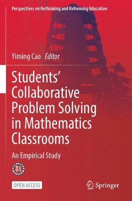 Students Collaborative Problem Solving in Mathematics Classrooms 1