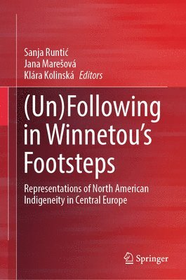 bokomslag (Un)Following in Winnetou's Footsteps