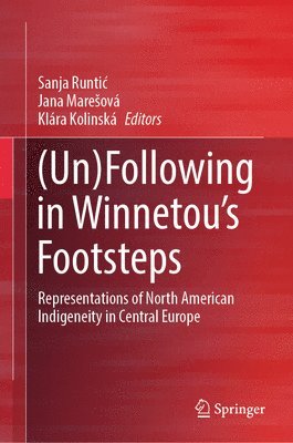 (Un)Following in Winnetous Footsteps 1
