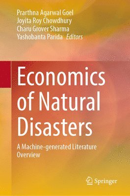 Economics of Natural Disasters 1