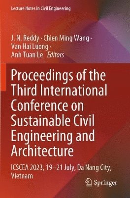 bokomslag Proceedings of the Third International Conference on Sustainable Civil Engineering and Architecture