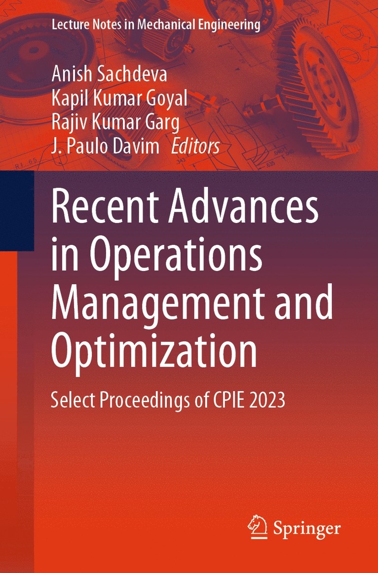 Anish Sachdeva, Kapil Kumar Goyal, Rajiv Kumar Garg, J. Paulo Davim - Recent Advances in Operations Management and Optimization, Häftad
