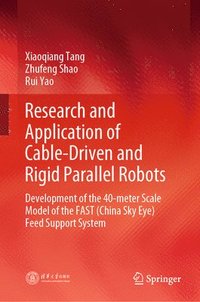 bokomslag Research and Application of Cable-Driven and Rigid Parallel Robots