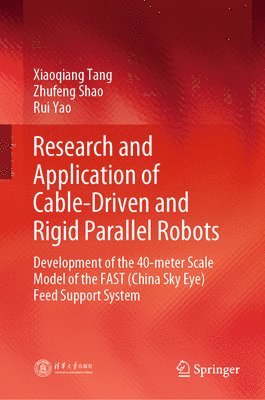 bokomslag Research and Application of Cable-Driven and Rigid Parallel Robots