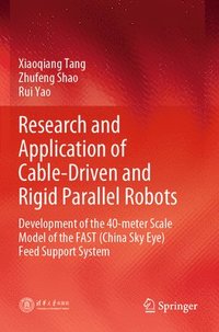 bokomslag Research and Application of Cable-Driven and Rigid Parallel Robots